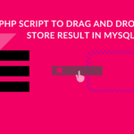 Simple Script in PHP to Drag and Drop jQuery UI and Store Result in MySQL